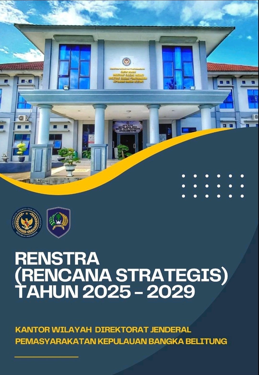 RENSTRA Kanwil Ditjenpas Babel Tahun 2025-2029